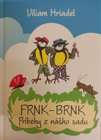 Frnk-Brnk -  Príbehy z nášho sadu