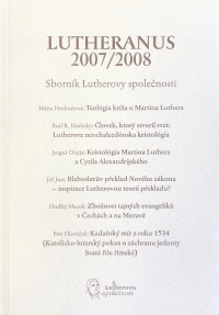 Detail Lutheranus 2007-2008 Sborník Lutherovy společnosti