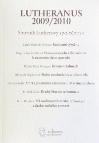 Lutheranus 2009-2010 Sborník Lutherovy společnosti