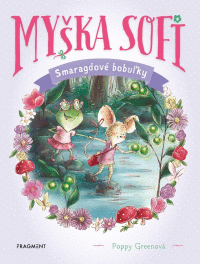 Myška Sofi - Smaragdové bobuľky