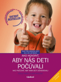 Ako hovoriť, aby nás deti počúvali...