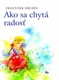 Detail Ako sa chytá radosť - 4. vydanie