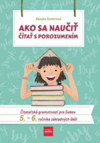 Detail Ako sa naučiť čítať s porozumením 5.- 6.r. ZŠ