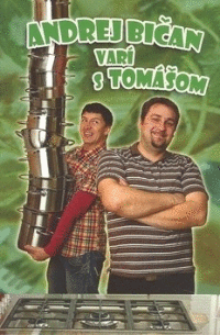 Detail Andrej Bičan varí s Tomášom
