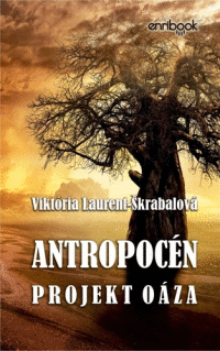 Detail Antropocén: Projekt Oáza