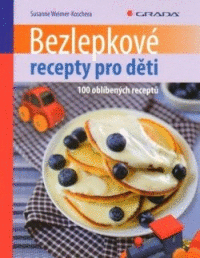 Detail Bezlepkové recepty pro děti
