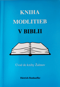 Detail Kniha modlitieb v Biblii – Úvod do knihy Žalmov