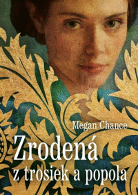 Detail Zrodená z trosiek a popola