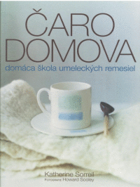 Čaro domova - Domáca škola umeleckých remesiel