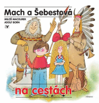 Mach a šebestová na cestách