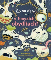 Detail Čo sa deje v hmyzích obydliach ?
