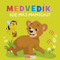 Detail Medvedík, kde máš mamičku?