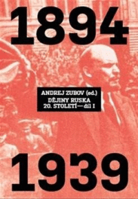 Detail Dějiny Ruska 20. století (1894-1939) 1.díl
