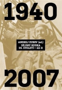 Dějiny Ruska 20. století (1939-2007)  2.díl