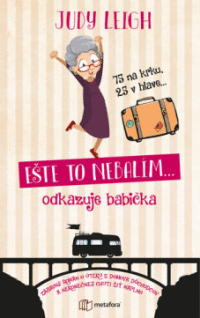 Detail Ešte to nebalím ... odkazuje babička