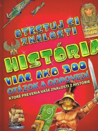 Detail História - viac ako 300 otázok a odpoved