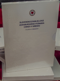Detail Slovenská evanjelická augsburského vyznania cirkev v Srbsku v slove a v obrazoch