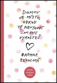 Detail Domov je místo odkud tě nevyhodí ...ani když vyrosteš