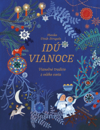 Detail Idú Vianoce: Vianočné tradície z celého sveta