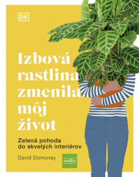 Izbová rastlina zmenila môj život