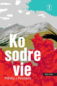 Kosodrevie - Príbehy z Povstania
