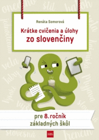 Krátke cvičenia a úlohy zo slovenčiny pre 8. ročník