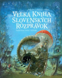 Detail Veľká kniha slovenských rozprávok