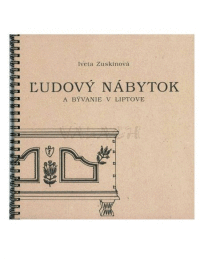 Ľudový nábytok a bývanie v Liptove
