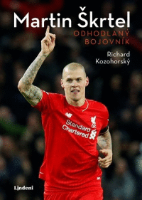 Detail Martin Škrtel: Odhodlaný bojovník
