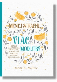 Detail Menej strachu viac modlitby