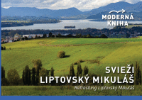 Svieži Liptovský Mikuláš - Refreshing Liptovský Mikuláš