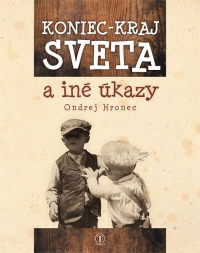Detail Koniec - kraj sveta a iné úkazy
