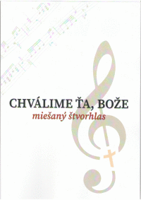 Detail Chválime ťa, Bože pre miešaný štvorhlas