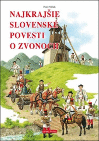 Detail Najkrajšie slovenské povesti o zvonoch