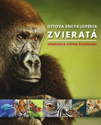 Ottova encyklopédia ZVIERATÁ - sprievodca svetom živočíchov