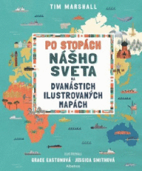 Detail Po stopách nášho sveta na 12 ilustrovaných mapách