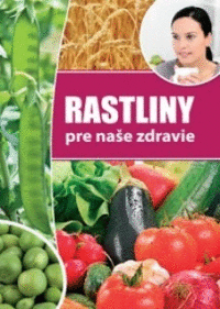 Detail Rastliny pre naše zdravie