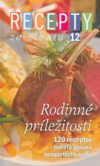 Detail Recepty zo života 12 - Rodinné príležitosti