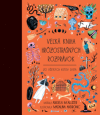Detail Veľká kniha hrôzostrašných rozprávok