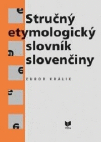 Detail Stručný etymologický slovník slovenčiny