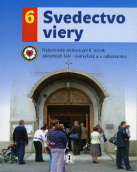 Detail Svedectvo viery 6. ročník evanjelická náboženská výchova