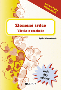 Zlomené srdce - Všetko o rozchode