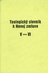 Teologický slovník k Novej zmluve V - VI