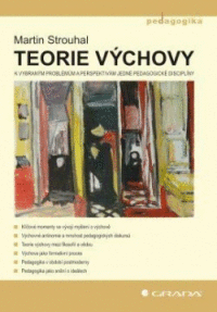 Detail Teorie výchovy (K vybraným problémům a perspektivám jedné pedagogické disciplíny)