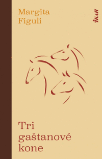 Tri gaštanové kone, 2. vydanie