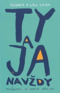 Detail Ty a ja navždy - manželstvo vo svetle večnosti