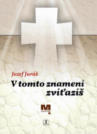 V tomto znamení zvíťazíš