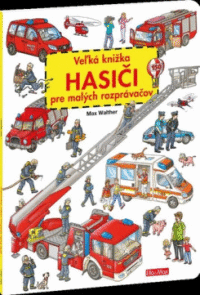 Detail Veľká knižka - Hasiči pre malých rozprávačov