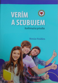 Verím a sľubujem Konfirmačná príručka