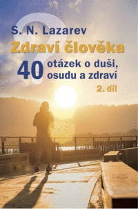 Detail Zdraví člověka 40 otázek o duši, osudu a zdraví (2)